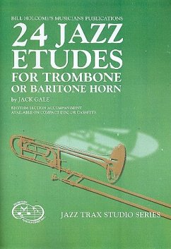 24 Jazz Etudes (+CD) for trombone or baritone horn 24 Jazz Etudes (+CD) for trombone or baritone horn
