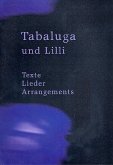 Tabaluga und Lilli Lieder, Texte, Arrangements Kindermusical
