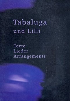 Tabaluga und Lilli Lieder, Texte, Arrangements Kindermusical