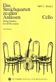 Das Streichquartett zu allen Anlässen Band 2 Violoncello Das Streichquartett zu allen Anlässen Band 2 Violoncello