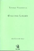 6 kleine Lieder für Klavier