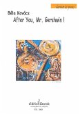After you Mr. Gerswhin für Klarinette und Klavier After you Mr. Gerswhin für Klarinette und Klavier
