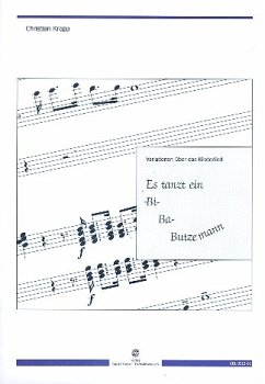 Variationen über Es tanzt ein Bi-Ba-Butzemann für Orgel Variationen über Es tanzt ein Bi-Ba-Butzemann für Orgel