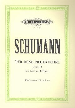 Cover Der Rose Pilgerfahrt op.112 für Soli, Chor und Orchester Klavierauszug