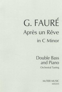 Aprčs un ręve (in c minor) for double bass (orchestral tuning) and piano