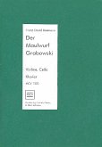 Der Maulwurf Grabowski: für Sprecher, Violine, Violoncello, Klavier und Drums, Partitur und Stimmen Der Maulwurf Grabowski: für Sprecher, Violine, Violoncello, Klavier und Drums, Partitur und Stimmen