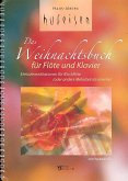 Das Weihnachtsbuch (+CD) für Blockflöte oder andere Melodieinstrumente und Klavier Das Weihnachtsbuch (+CD) für Blockflöte oder andere Melodieinstrumente und Klavier