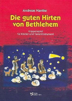Cover Die guten Hirten von Bethlehem Krippenspiel für Kinder und Tasteninstrument