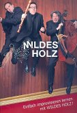 Mildes Holz (+CD): für Blockflöte