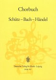 Schütz-Bach-Händel: Chorbuch 1985 Geistliche Chorsätze