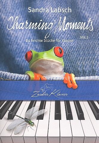 Charming Moments Band 2 für Klavier Charming Moments Band 2 für Klavier