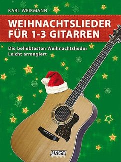 Weihnachtslieder für 1-3 Gitarren Weihnachtslieder für 1-3 Gitarren