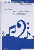 Kon... 6 Stücke für ...trabassduo für 2 Kontrabässe 2 Spielpartituren
