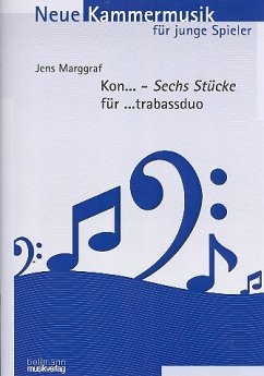 Cover Kon... 6 Stücke für ...trabassduo für 2 Kontrabässe 2 Spielpartituren