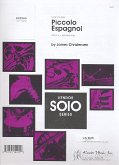 Piccolo Espagnol für Piccoloflöte und Klavier Piccolo Espagnol für Piccoloflöte und Klavier