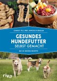 Gesundes Hundefutter selbst gemacht (Mängelexemplar)