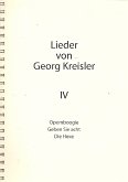 Lieder von Georg Kreisler Band 4 für Gesang und Klavier Lieder von Georg Kreisler Band 4 für Gesang und Klavier