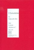 3 Solostücke für Violoncello solo 3 Solostücke für Violoncello solo