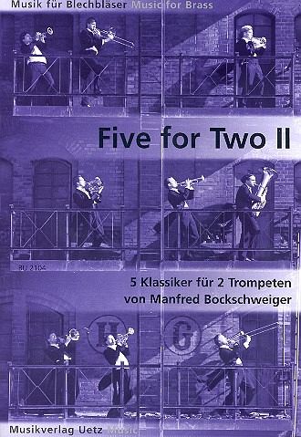 Five for two vol.2 5 Klassiker für 2 Trompeten Five for two vol.2 5 Klassiker für 2 Trompeten