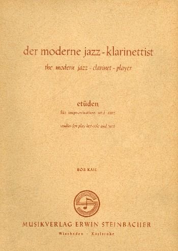 Der moderne Jazz-Klarinettist Etüden für Improvisation und Satz Der moderne Jazz-Klarinettist Etüden für Improvisation und Satz