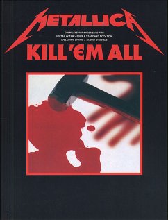 Kill 'em all: Metallica for guitar/tab Songbook Kill 'em all: Metallica for guitar/tab Songbook