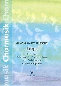 Logik für gem Chor und Klavier Partitur