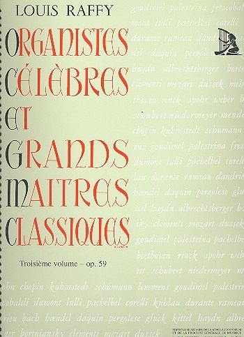 Organistes célčbres et grands maitres classiques op.59 vol.3 Organistes célčbres et grands maitres classiques op.59 vol.3