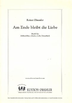 Am Ende bleibt die Liebe für Altblockflöte, Gitarre und Violoncello, Partitur und Stimmen