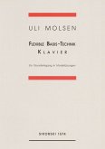 Flexible Basis-Technik für Klavier Ein Grundlehrgang in Modellübungen