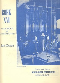 Cover Alle roem is uitgesloten für Orgel Nederlandse orgelmuziek vol.16