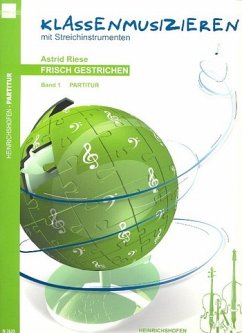 Cover Frisch gestrichen Band 1 Partitur Klassenmusizieren mit Streichinstrumenten