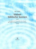 7 biblische Szenen für Orgel 7 biblische Szenen für Orgel