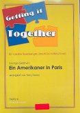 Ein Amerikaner in Paris für variable Besetzung (leicht bis mittelschwer) Partitur und Stimmen Ein Amerikaner in Paris für variable Besetzung (leicht bis mittelschwer) Partitur und Stimmen