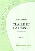 Lefebvre, David, Claire Et La Caisse Caisse claire et piano Lefebvre, David, Claire Et La Caisse Caisse claire et piano