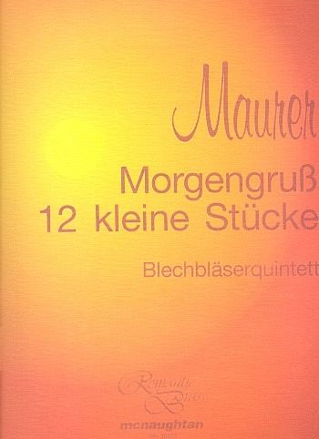 Morgengruß für 2 Trompeten, 2 Hörner und Posaune Partitur und Stimmen