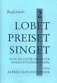 Lobet preiset singet Band 2 für gem Chor a cappella (z.T. mit Instrumenten) Spielpartitur Instrumentalstimmen