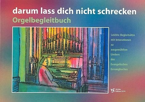Darum laß dich nicht schrecken für Orgel