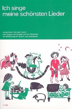 Cover Ich singe meine schönsten Lieder Kinderlieder die jeder kennt für Sopranblockflöte