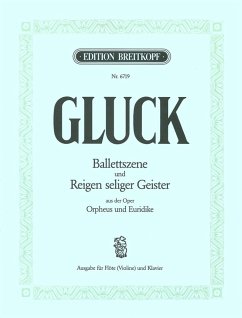 Ballettszene und Reigen heiliger Geister für Flöte (Violine) und Klavier