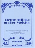 Kleine Stücke grosser Meister für 1- 2 Violinen Kleine Stücke grosser Meister für 1- 2 Violinen