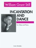 Incantation and Dance for oboe and piano Incantation and Dance for oboe and piano
