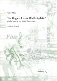 Variationen über das Volkslied Es flog ein kleins Waldvögelein für Streichquartett Partitur und Stimmen Variationen über das Volkslied Es flog ein kleins Waldvögelein für Streichquartett Partitur und Stimmen
