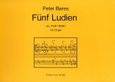 5 Ludien op.1706 für Orgel (1989) 5 Ludien op.1706 für Orgel (1989)