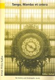 Tango Mambo etc.: für Violine und Violoncello Partitur und Stimmen