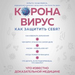Koronavirus: kak zashchitit' sebya? Kratko o glavnom (MP3-Download) - Kashubina, Olga