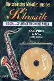 Die schönsten Melodien aus der Klassik (+CD) für Saxophon (Es/B) Original und Playbackversion Die schönsten Melodien aus der Klassik (+CD) für Saxophon (Es/B) Original und Playbackversion