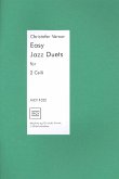 Easy Jazz Duets für 2 Violoncelli Easy Jazz Duets für 2 Violoncelli