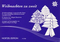 Cover Weihnachten zu zweit 30 Weihnachtslieder in anspruchsvollen Sätzen für 2 Sopranblockflöten (Gitarre ad lib.)
