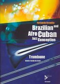Brandao, F: Brazilian/Afro-Cuban Jazz/Posaune Lehrb. m. CD Brandao, F: Brazilian/Afro-Cuban Jazz/Posaune Lehrb. m. CD