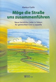 Cover Möge die Strasse uns zusammenführen für gem Chor a cappella